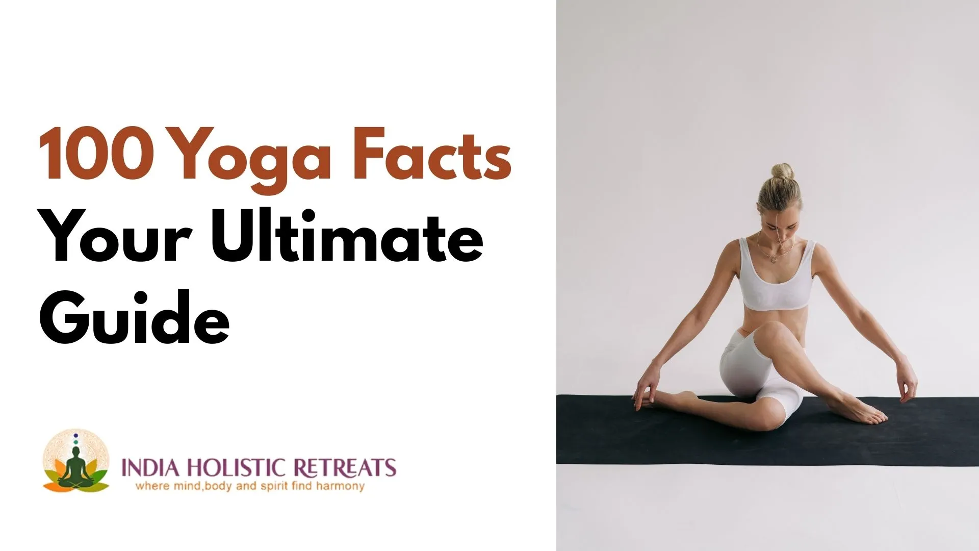 100 Yoga Facts Your Ultimate Guide